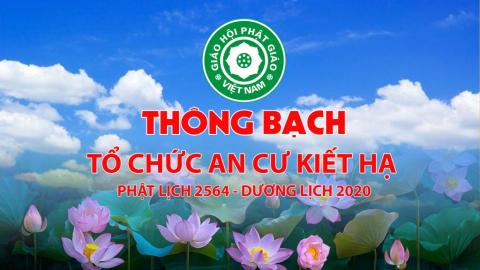 Thông bạch tổ chức An cư Kiết hạ – Phật lịch 2564